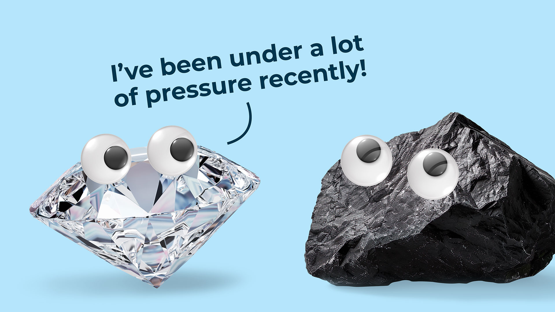 A meme shows a diamond talking to a lump of carbon on a black background. A small text comes from the diamond, idnicated by a line that reads 'I've been under a lot of pressure lately'
